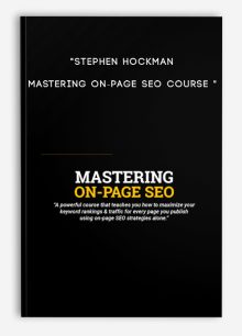 “Stephen Hockman – Mastering On-Page SEO Course “
