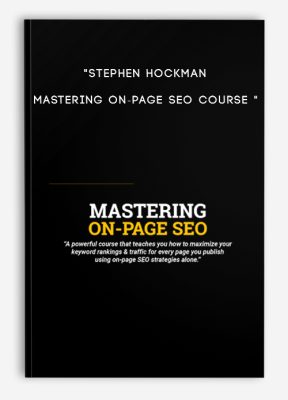 “Stephen Hockman – Mastering On-Page SEO Course “