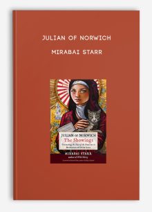 Julian of Norwich - Mirabai Starr