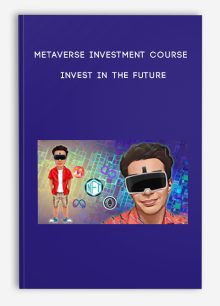 Metaverse Investment Course: Invest in the future