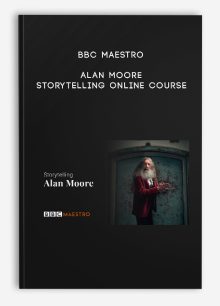 BBC Maestro - Alan Moore - Storytelling Online Course