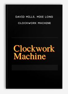 David Mills, Mike Long - Clockwork Machine