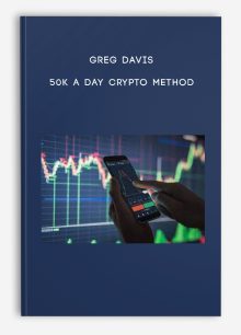 Greg Davis - 50k A Day Crypto Method