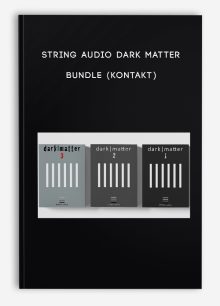 String Audio Dark Matter Bundle (KONTAKT)