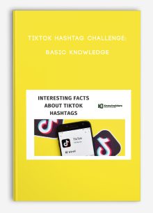 TikTok Hashtag Challenge: basic knowledge