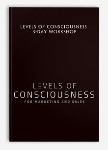 Levels of Consciousness: 3-Day Workshop