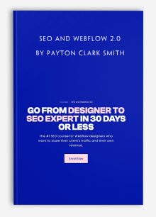 SEO and Webflow 2.0 by Payton Clark Smith