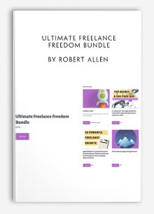Ultimate Freelance Freedom Bundle by Robert Allen